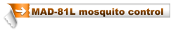 MAD-81L mosquito control